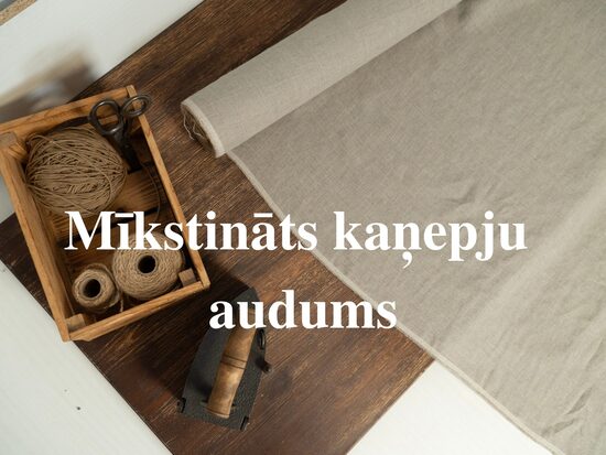Kaņepju audumus