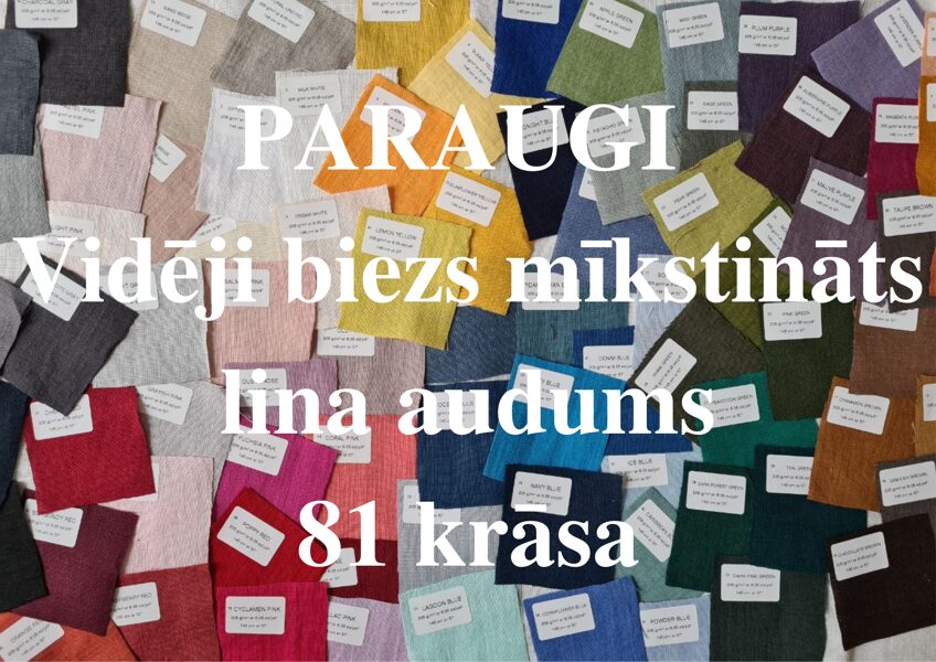 PARAUGI - Vidēji biezs mīkstināts lina audums; 81 krāsa; 205 g/m²